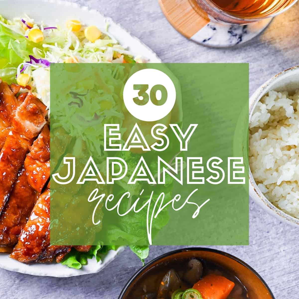30 Easy Japanese Recipes