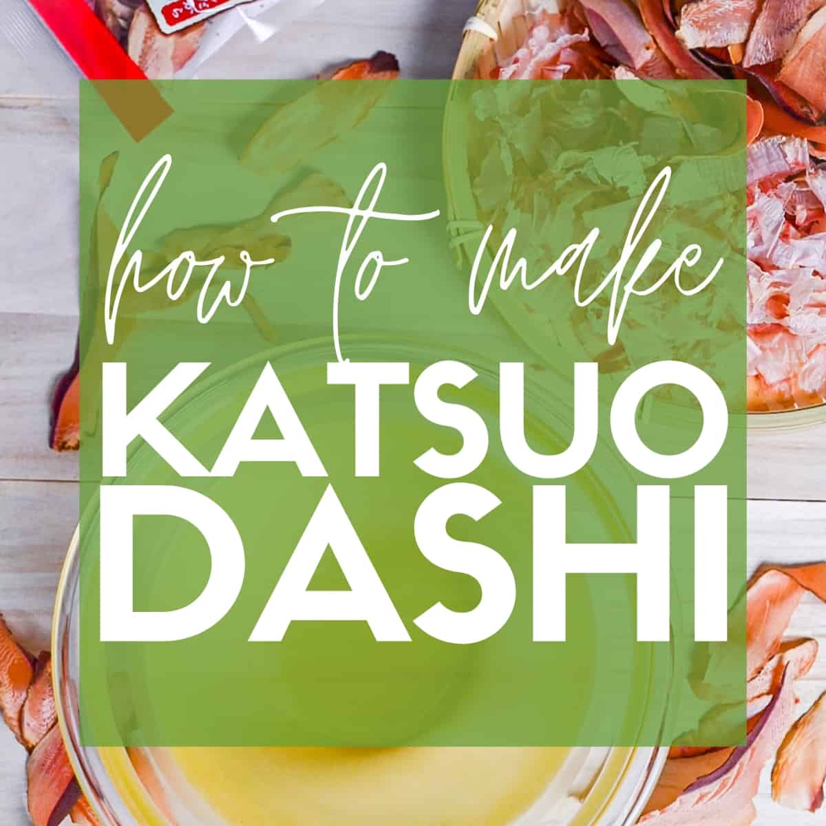 how to make katsuo dashi (bonito stock)
