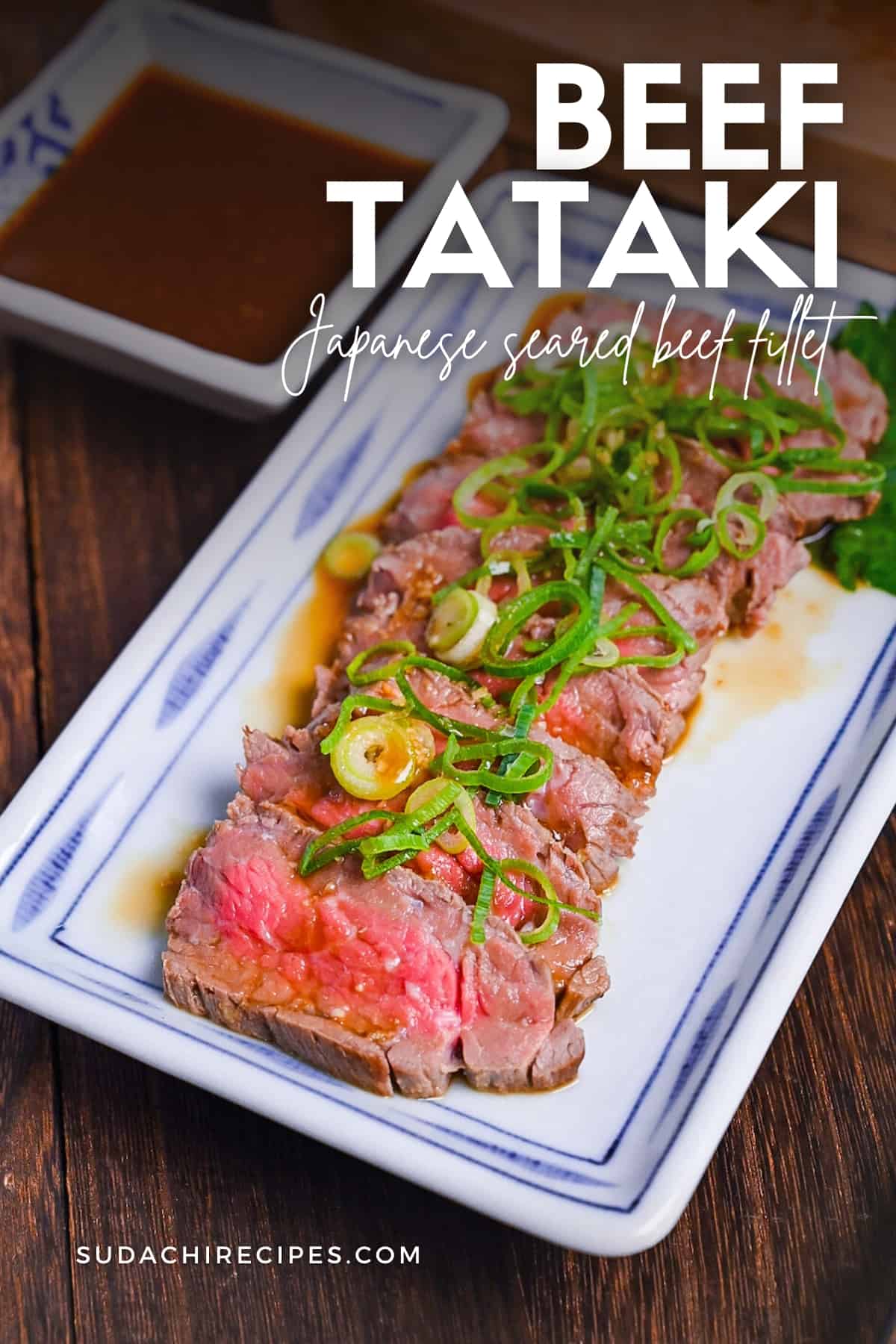 Beef Tataki Japanese Seared Beef Fillet Sudachi Recipes