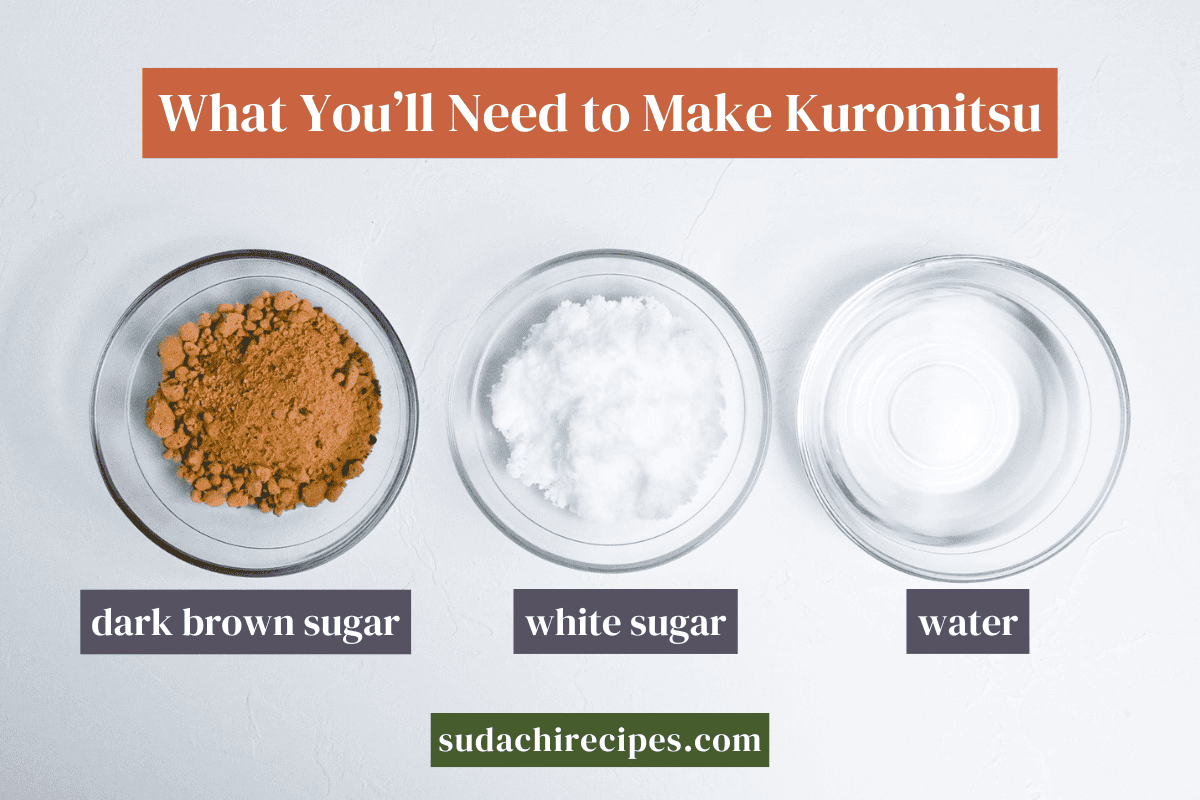 Ingredients used to make Homemade kuromitsu (Japanese dark sugar syrup) on a white background with labels