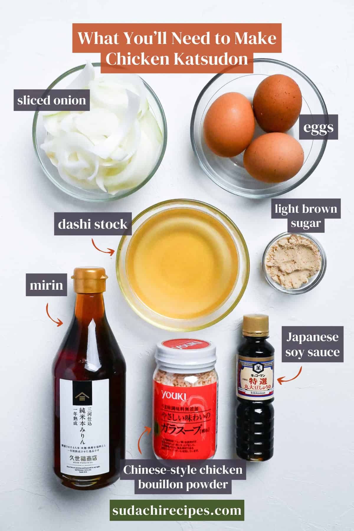 Ingredients needed to make chicken katsudon. From top to bottom left to right: sliced onion, eggs, dashi, light brown sugar, mirin, Chinese style chicken bouillon powder, Japanese soy sauce