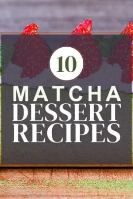 matcha dessert roundup thumbnail with matcha and strawberry roll cake in the background