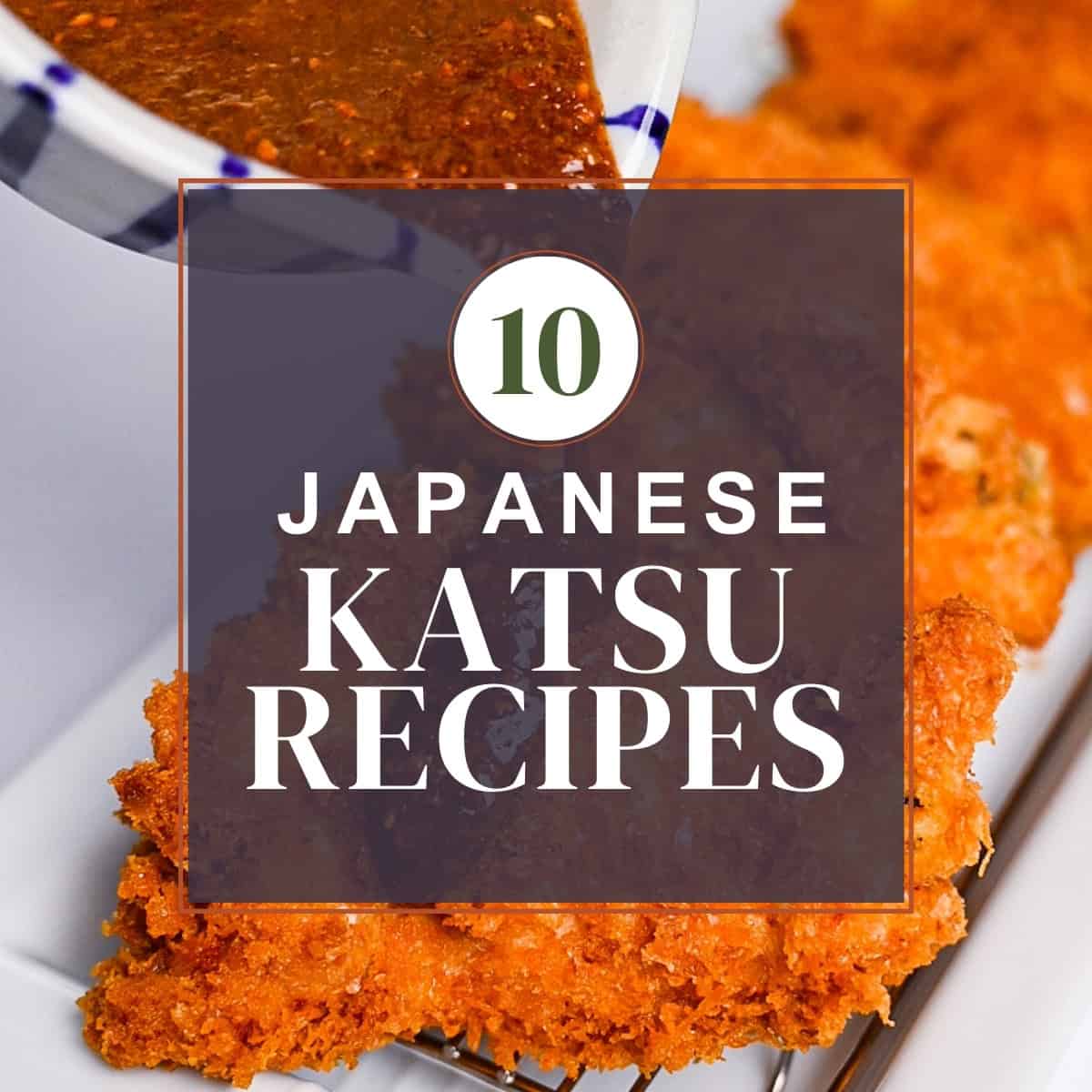 10 Delicious Katsu Recipes for Crispy Japanese Cutlets | Sudachi