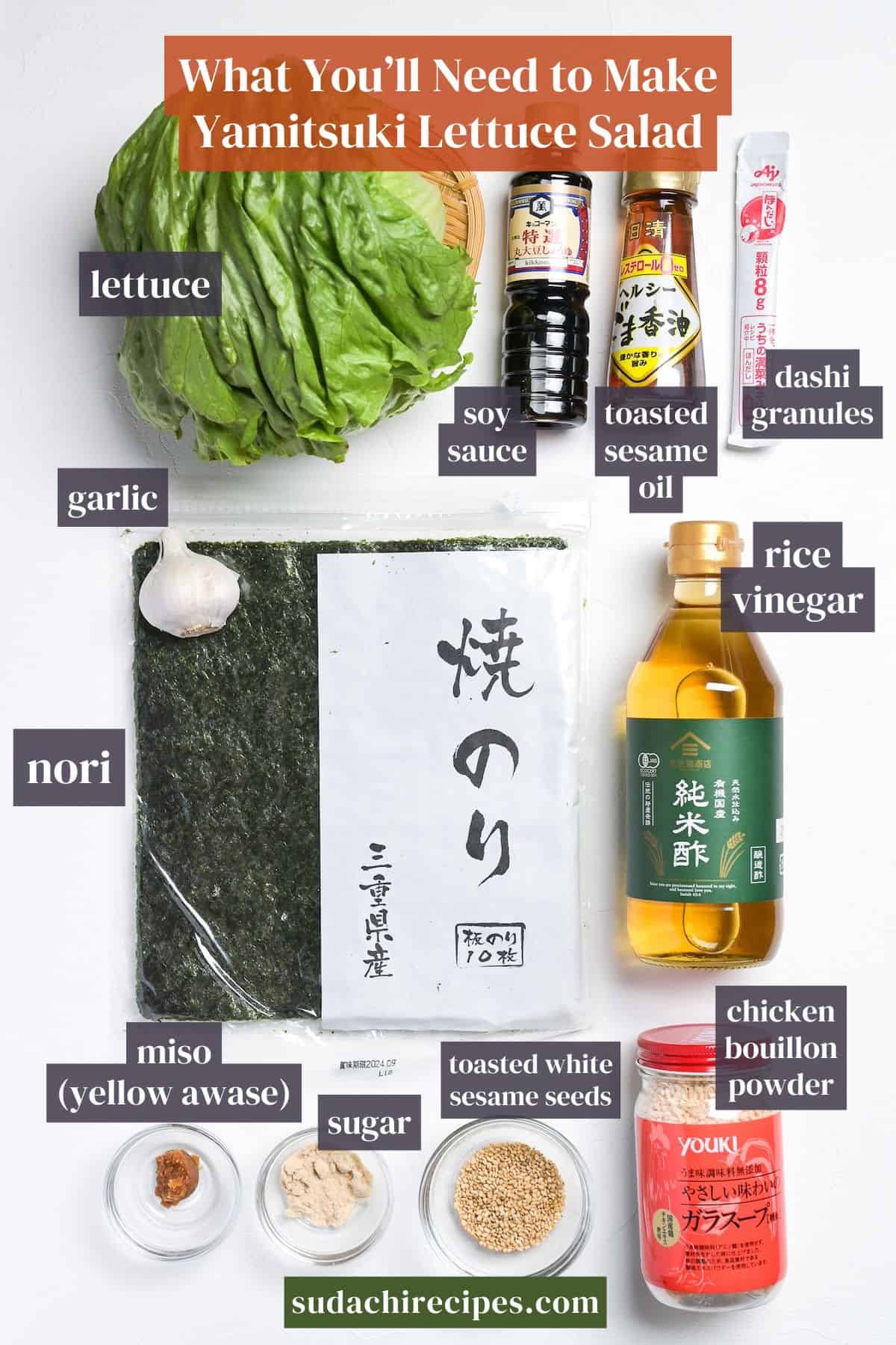 Ingredients needed to make yamitsuki lettuce salad on a white background with labels. From top to bottom, left to right: lettuce, soy sauce, toasted sesame oil, dashi granules, garlic, rice vinegar, nori, miso, sugar, toasted white sesame seeds, chicken bouillon powder.