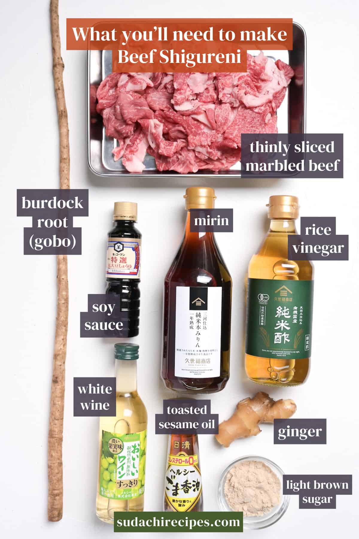 Ingredients needed to make beef shigureni. From top to bottom, left to right: thinly sliced marbled beef, burdock root, mirin, rice vinegar, soy sauce, white wine, toasted sesame oil, ginger, light brown sugar.