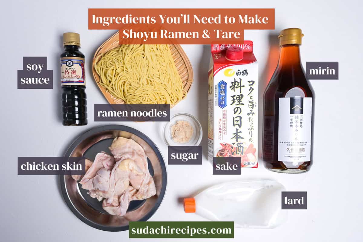 Ingredients needed to make shoyu ramen tare (featuring noodles). From top to bottom, left to right: soy sauce, ramen noodles, mirin, sugar, sake, chicken skin, lard.